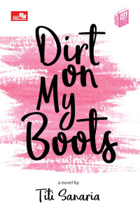 DIRT ON MY BOOTS